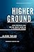 Higher Ground: How Business...