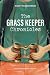 The Grass Keeper Chronicles by Nancy Shakespeare