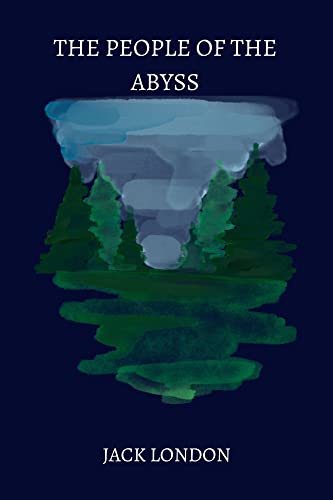 The People of the Abyss by jack london
