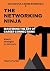 The Networking Ninja: Maste...