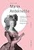 Marie Antoinette: Zwischen ...