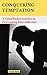 CONQUERING TEMPTATION: A va...