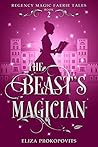 The Beast's Magician by Eliza Prokopovits