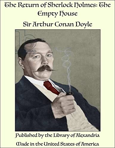 The Return of Sherlock Holmes: The Empty House