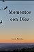 Momentos con Dios
