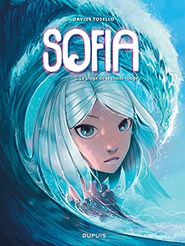 Sofia - Tome 1 - La plage de la chaise rouge (Hardcover)
