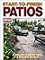 Start-to-Finish: Patios
