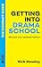 Getting into Drama School: ...