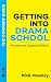 Getting into Drama School: The Compact Guide (The Compact Guides)