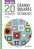 All-New Twenty to Make: Granny Squares to Crochet