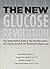 The New Glucose Revolution by Kaye Foster-Powell
