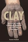 Clay: The History and Evolution of Humankind's Relationship