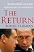 The Return: Russia's Journey from Gorbachev to Medvedev