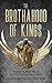 The Brothahood of Kings