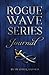 Rogue Wave Series Journal by Heather     Hansen