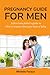 Pregnancy Guide for Men by Michele Farace