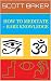 HOW TO MEDITATE + RARE KNOW...