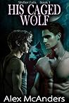 His Caged Wolf