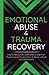 Emotional Abuse & Trauma Re...