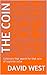 The coin by David  West