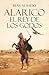 Alarico. El rey de los godos (Bilogía Alarico 1) (Spanish Edition)