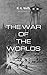 The War of the Worlds (Annotated)