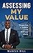 ASSESSING MY VALUE: Thoughts from a Trailblazer in the Real Estate Industry: