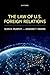 The Law of U.S. Foreign Rel...