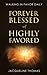 Forever Blessed and Highly ...