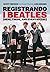 Registrando i Beatles (Here, There and Everywhere)