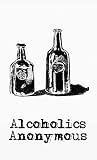 Alchoholics Anonymous Hardcover Alchoholics Anonymous Hardcover
