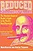 Reduced Shakespeare: The Attention-Impaired Reader's Guide to the World's Best Playwright [Abridged]
