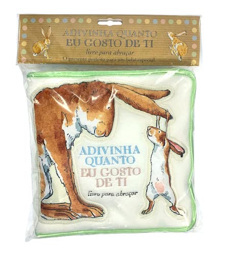 Adivinha o Quanto eu Gosto de Ti: Livro para Abraç (Perfect Paperback)