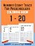 Preschoolers Number Count Trace Activity Coloring Book: Preschool Numbers Tracing Math Practice Workbook: Math Activity Book for Pre K, Kindergarten ... Words & Math for Preschool & Kindergarten)