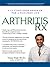 Arthritis Rx: A Cutting-Edge Program for a Pain-Free Life