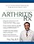 Arthritis Rx: A Cutting-Edge Program for a Pain-Free Life