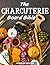 The Charcuterie Boards Bible by Ambrose Baxter