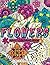 Flowers - Adult Coloring Book by Sureka Subramaniam