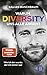 Warum Diversity Uns Alle Angeht by Balian Buschbaum