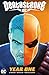 Deathstroke Inc., Vol. 2 by Ed Brisson Deathstroke Inc., Vol. 2 by Ed Brisson