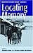 Locating Memory: Photographic Acts (Remapping Cultural History)