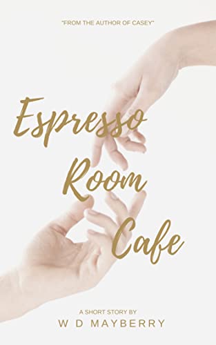 Espresso Room Cafe (Kindle Edition)