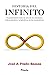 Historia del infinito: El apasionante relato de uno de los conceptos más profundos y enigmáticos de las matemáticas