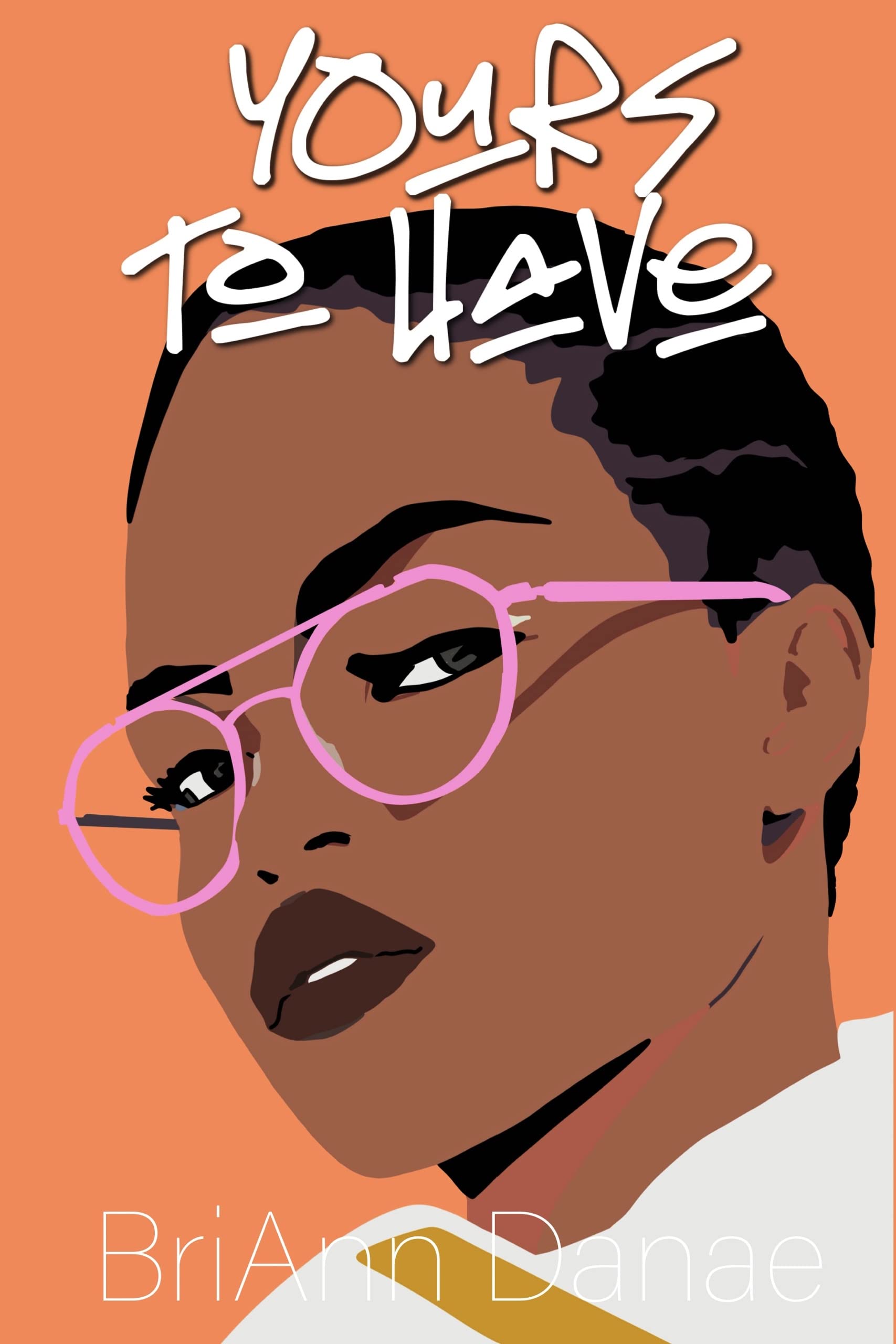 Yours To Have (Erotic Love Language, #5)