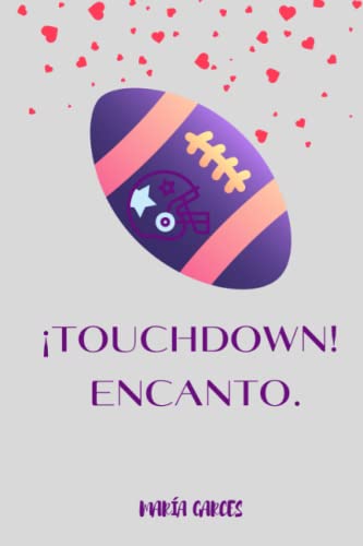 ¡TOUCHDOWN! ENCANTO. (Spanish Edition)