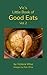 Vic's Little Book of Good E...