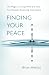 FINDING YOUR PEACE: THE MAG...