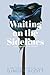 Waiting on the Sidelines (Waiting #1)