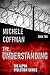 The Understanding: Book Two in The Alpha Evolution Series
