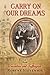 Carry On Our Dreams: A Novel